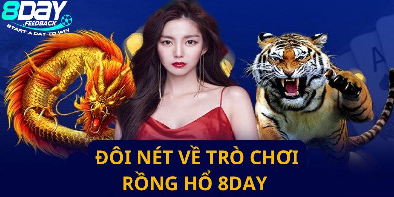 Sơ lược về game Rồng Hổ